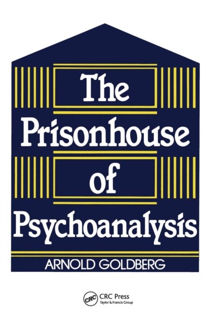 The Prisonhouse of Psychoanalysis