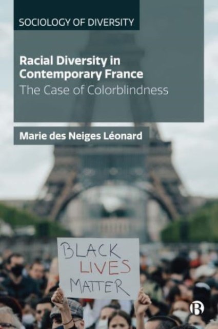 Racial Diversity in Contemporary France – The Case  of Colorblindness