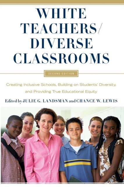 White Teachers / Diverse Classrooms