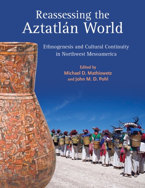 Reassessing the Aztatlan World