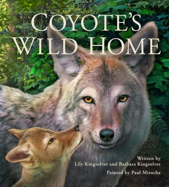 Coyote''s Wild Home