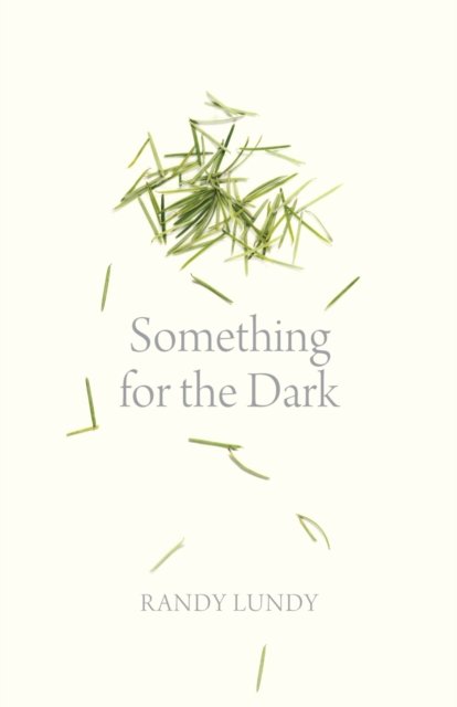 Something for the Dark