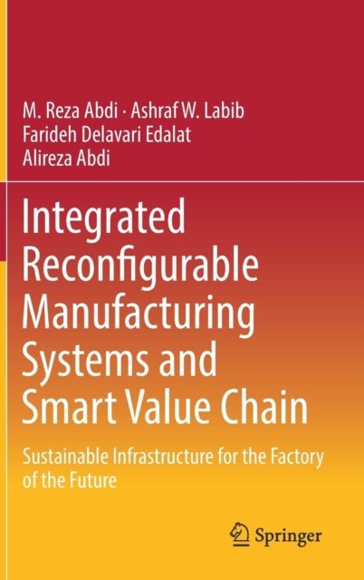 Integrated Reconfigurable Manufacturing Systems and Smart Value Chain