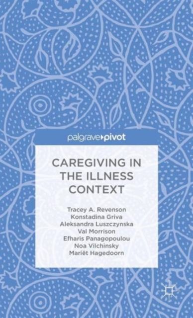 Caregiving in the Illness Context