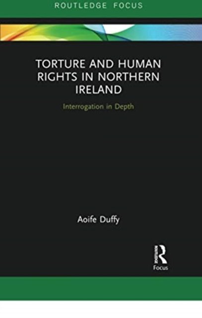 Torture and Human Rights in Northern Ireland