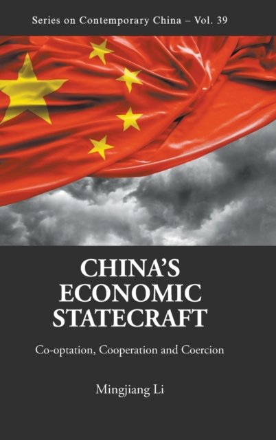 China''s Economic Statecraft