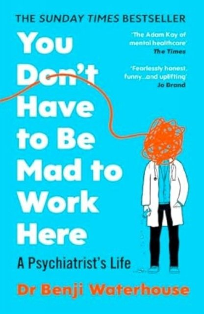 You Don't Have to Be Mad to Work Here