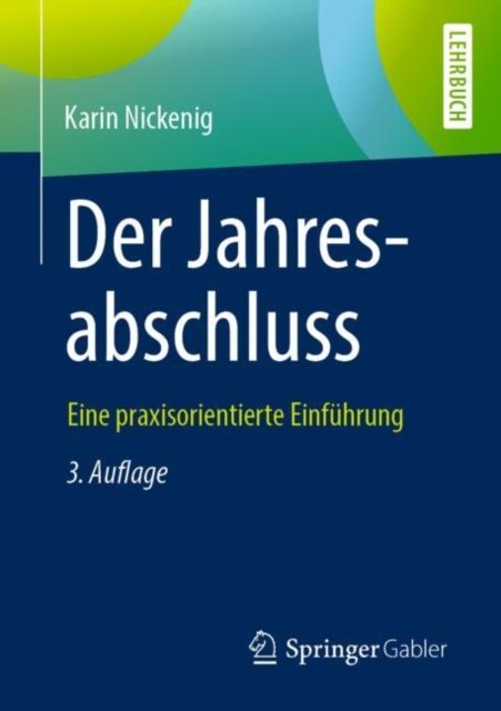Der Jahresabschluss - eine praxisorientierte Einfuhrung