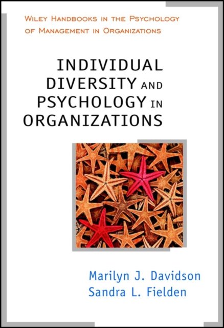Individual Diversity & Psychology in Organizations