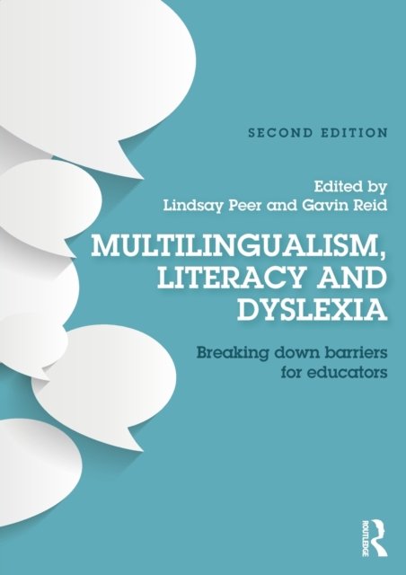 Multilingualism, Literacy and Dyslexia