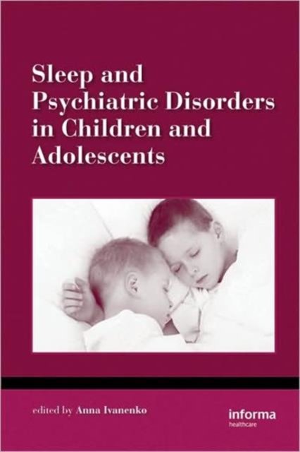 Sleep and Psychiatric Disorders in Children and Adolescents