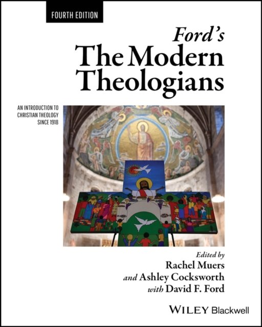 Ford's The Modern Theologians – An Introduction to Christian Theology since 1918