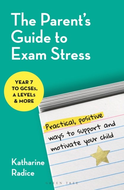 Parent''s Guide to Exam Stress