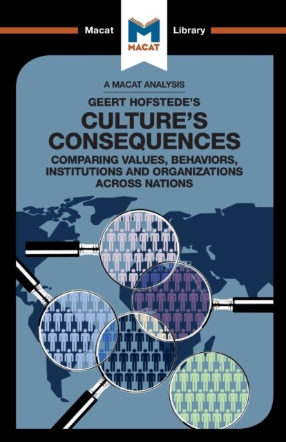 An Analysis of Geert Hofstede''s Culture''s Consequences