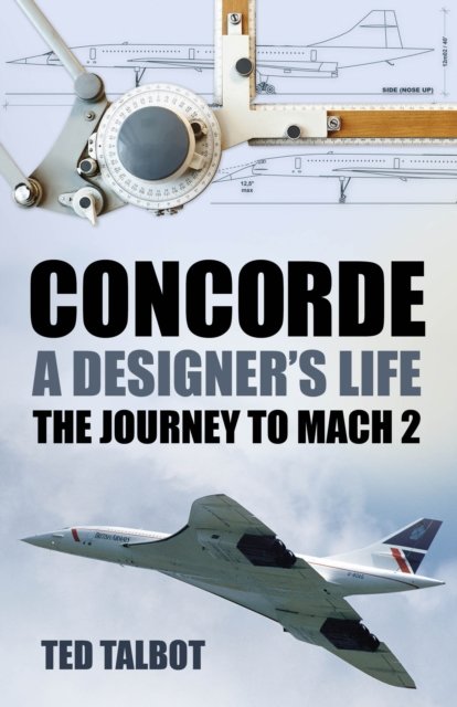 Concorde, A Designer''s Life