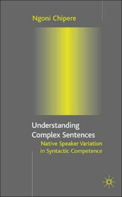 Understanding Complex Sentences