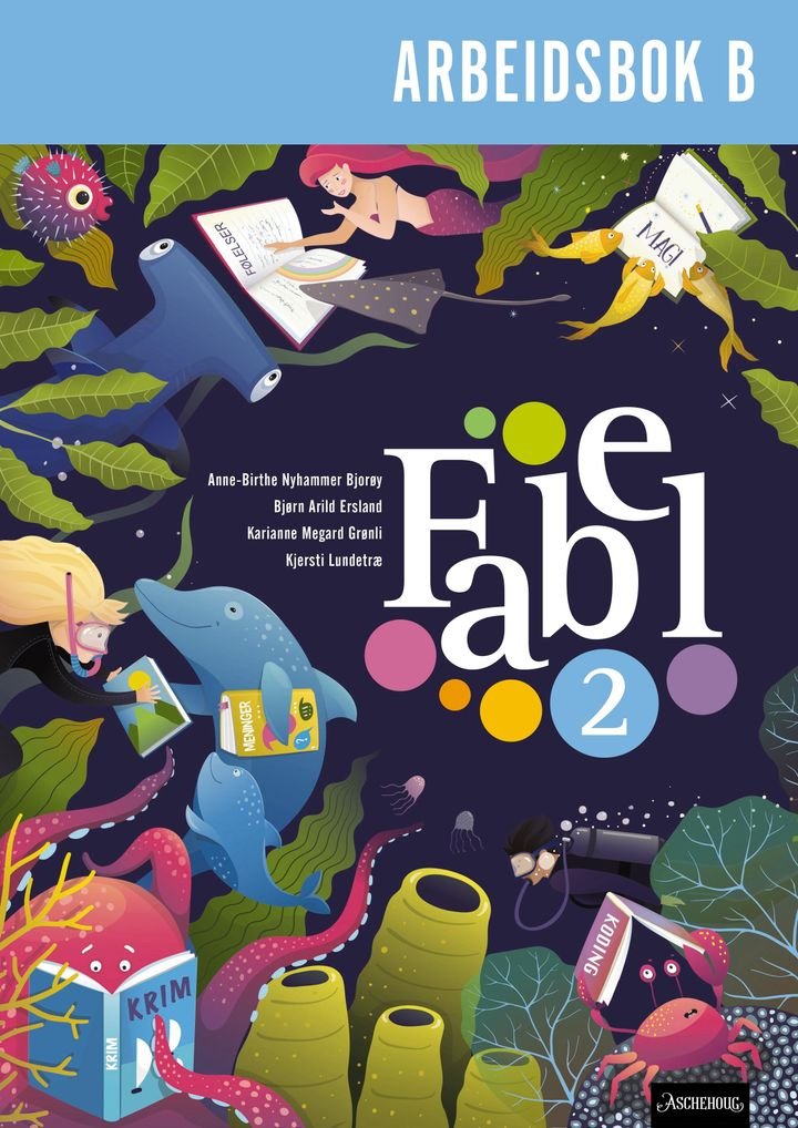 Fabel 2 - Arbeidsbok B : Trykkskrift : norsk for barnetrinnet