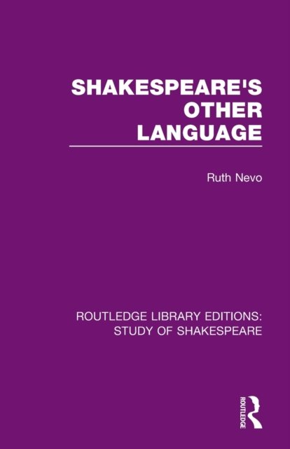 Shakespeare''s Other Language