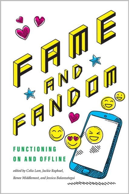 Fame and Fandom – Functioning On and Offline