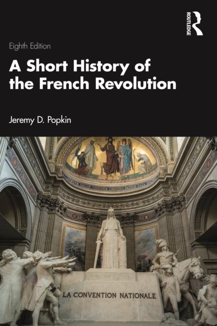A Short History of the French Revolution