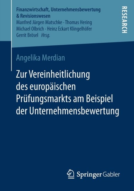 Zur Vereinheitlichung des europaischen Prufungsmarkts am Beispiel der Unternehmensbewertung