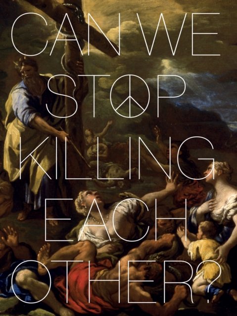 Can We Stop Killing Each Other?