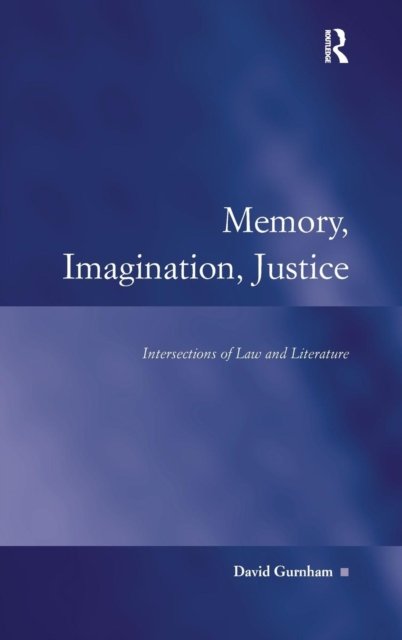 Memory, Imagination, Justice