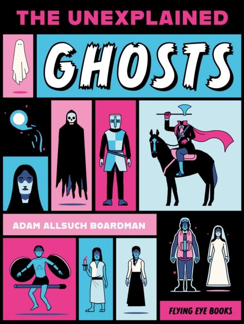 The Unexplained: Ghosts