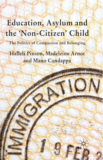 Education, Asylum and the ''Non-Citizen'' Child