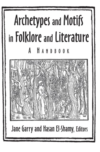 Archetypes and Motifs in Folklore and Literature: A Handbook