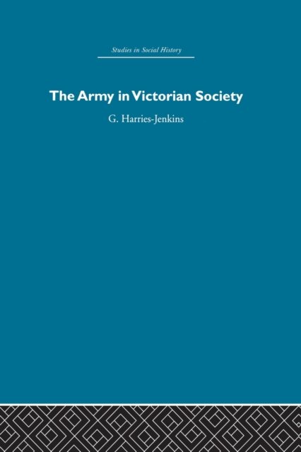 The Army in Victorian Society