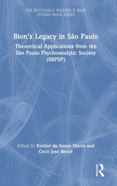 Bion’s Legacy in Sao Paulo