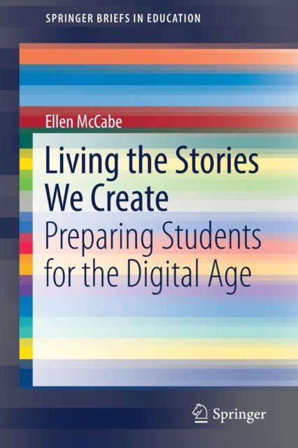 Living the Stories We Create