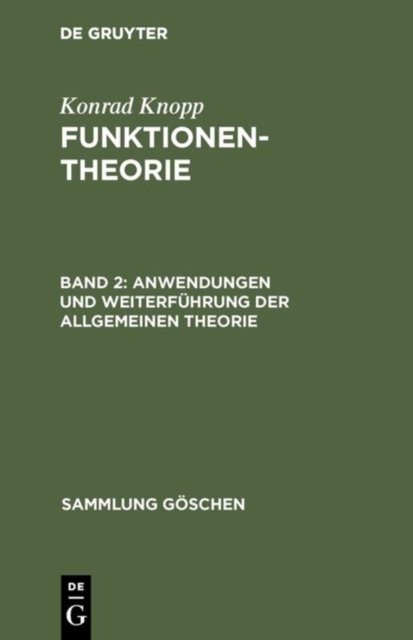 Anwendungen Und Weiterführung Der Allgemeinen Theorie