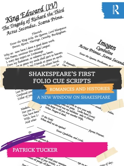 Shakespeare''s First Folio Cue Scripts - Romances and Histories