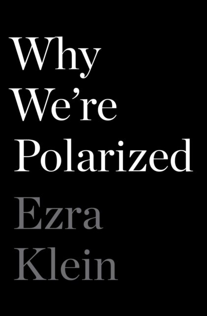 Why We''re Polarized