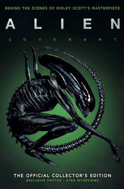 Alien Covenant: The Official Collector''s Edition
