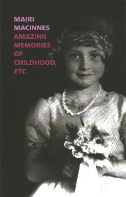 Amazing Memories of Childhood, etc