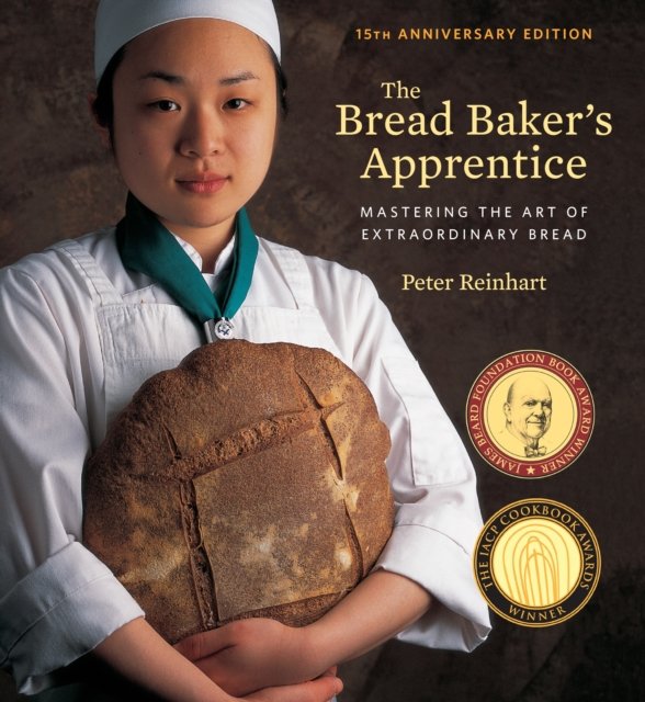 The Bread Baker''s Apprentice, 15th Anniversary Edition