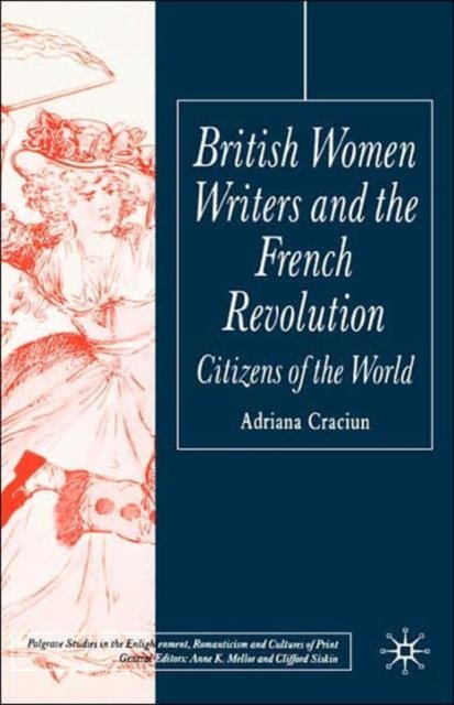 British Women Writers and the French Revolution