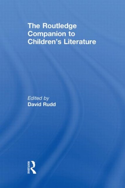 The Routledge Companion to Children's Literature