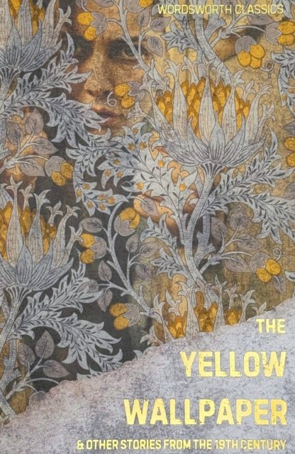 The Yellow Wallpaper
