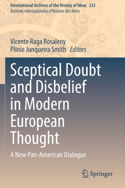 Sceptical Doubt and Disbelief in Modern European Thought