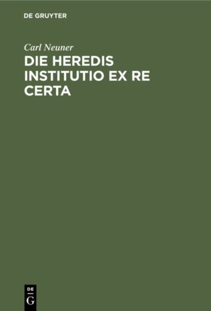 heredis institutio ex re certa