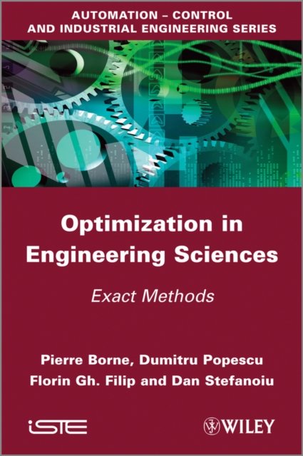 Optimization in Engineering Sciences – Exact Methods