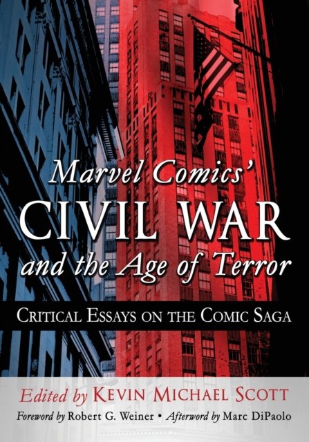 Marvel Comics'' Civil War and the Age of Terror