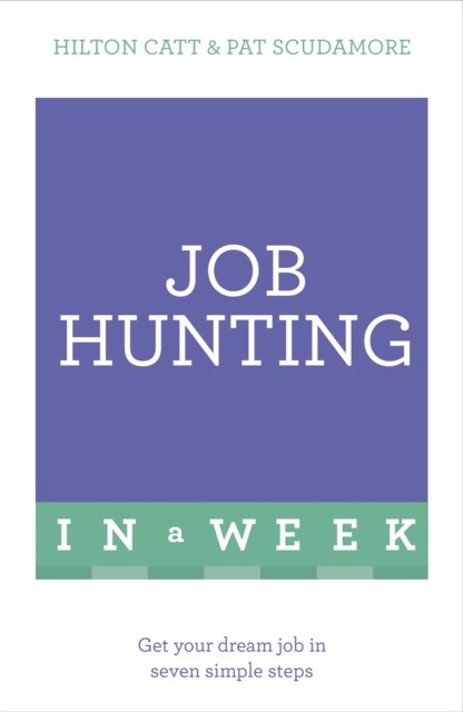 Job Hunting In A Week