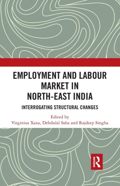 Employment and Labour Market in North-East India