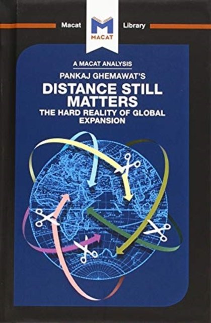 An Analysis of Pankaj Ghemawat''s Distance Still Matters