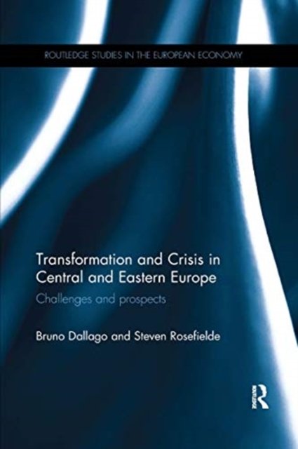 Transformation and Crisis in Central and Eastern Europe